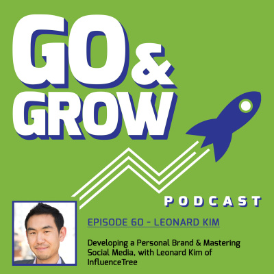 Go And Grow Podcast - Learn How Entrepreneurs, Startup Founders, And Industry Leaders Launch And Grow Products And Companies