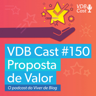 Vdb Cast - O Podcast Do Viver De Blog