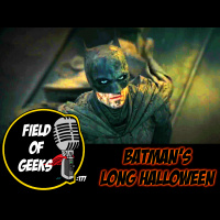 FIELD of GEEKS 177 - BATMAN‘S LAST HALLOWEEN