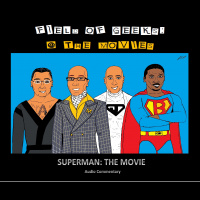 Field of Geeks @ the Movies! Superman: The Movie Audio Commentary