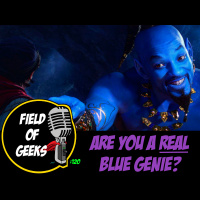 FIELD of GEEKS 120 - ARE YOU A REAL BLUE GENIE?