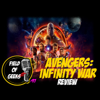 Episode 97 - AVENGERS: INFINITY WAR Review