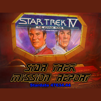STAR TREK: MISSION REPORT (Stardate 47634.44) - STAR TREK IV @ 35!