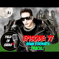 Episode: 77 - Bram Strokers DRACUL!