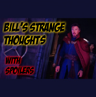BILL’s STRANGE THOUGHTS with SPOILERS