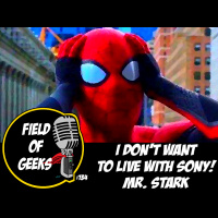 FIELD of GEEKS 134 - I DONT WANT TO LIVE WITH SONY! MR. STARK