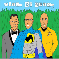 Field of Geeks Podcast: Episode 8-- Eight is not Enough!