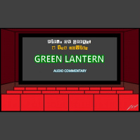 Field of Geeks @ the Movies! Green Lantern Audio Commentary