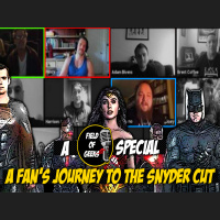 FIELD of GEEKS SPECIALS - A FANS JOURNEY TO THE SNYDER CUT