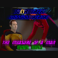 STAR TREK: MISSION REPORT - THE MEASURE of A MAN (Stardate 298973.2)