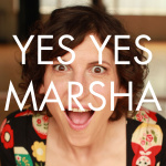 Yes Yes Marsha / Marsha Meets...