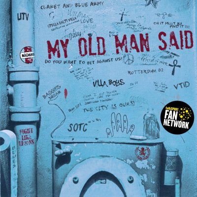 My Old Man Said - An Aston Villa Podcast