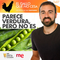 Verdura parece, pero no es | El gallo que no cesa 2x07