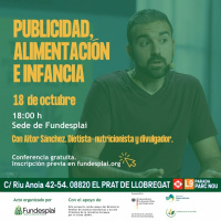 ¿Por qué hay que regular la publicidad infantil? | Publicidad, alimentación e infancia Fundesplai Aitor Sánchez