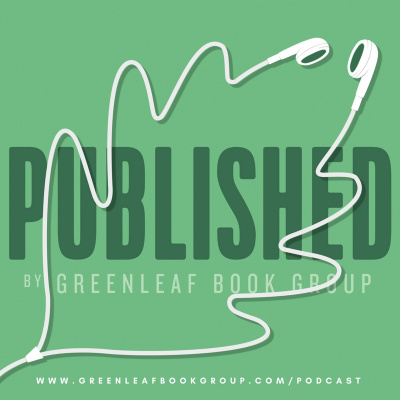 Published By Greenleaf Book Group | Book Publishing  Author Branding Podcast