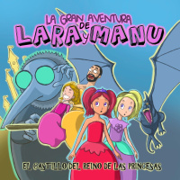 La Gran Aventura de Lara y Manu 04 - El Castillo del Reino de las Princesas