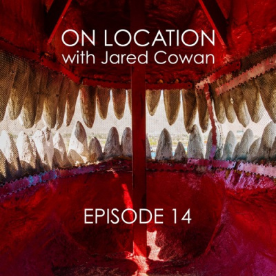 On Location With Jared Cowan