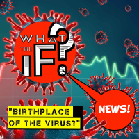 BIRTHPLACE Of The Virus?