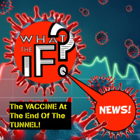 The VACCINE At The End Of The TUNNEL!