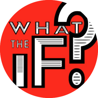What The If?