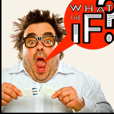 What The If?