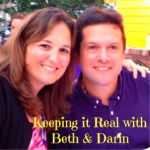 Keeping It Real With Beth  Darin