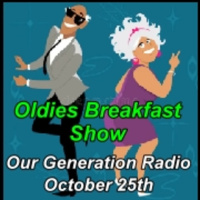Episode 208: Oldies Breakfast Show 25th October