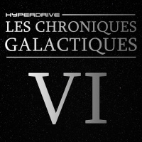 Les Chroniques Galactiques - Episode 6/7 - La pire livraison