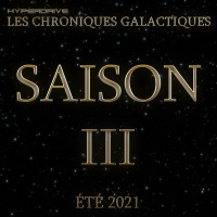 Les Chroniques Galactiques S3 - Teaser