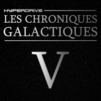 Les Chroniques Galactiques - Episode 5/7 - Une dernière danse