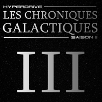 Chroniques Galactiques - S02 - Episode 3/7 - Pour la bonne cause