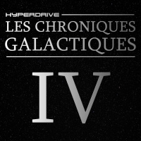 Les Chroniques Galactiques - Episode 4/7 - En souvenir du bon vieux temps