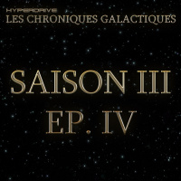 Les Chroniques Galactiques S3 - EP. 4/7 - Lamas de la mâchoire