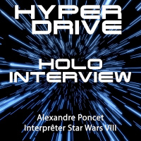 Holo-interview : Ce que nous dit Star Wars VIII, Les Derniers Jedi - Alexandre Poncet