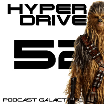 Hyperdrive, Le Podcast Star Wars !