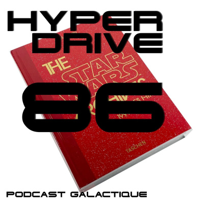 Hyperdrive, Le Podcast Star Wars !