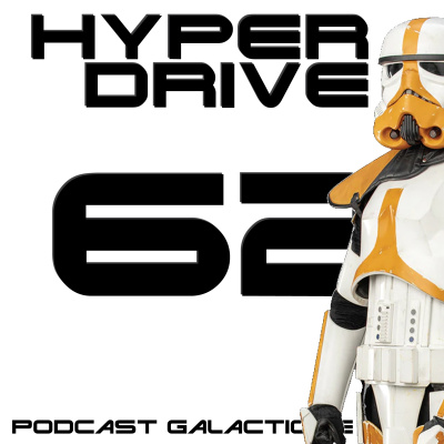 Hyperdrive, Le Podcast Star Wars !