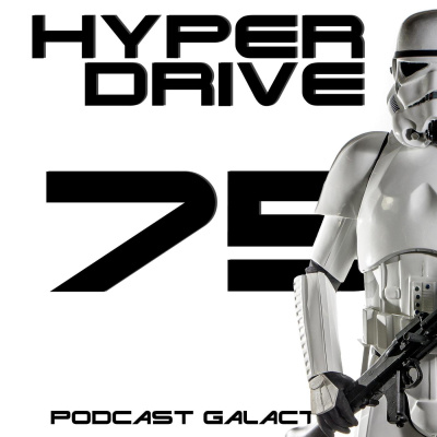 Hyperdrive, Le Podcast Star Wars !