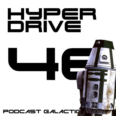 Hyperdrive, Le Podcast Star Wars !