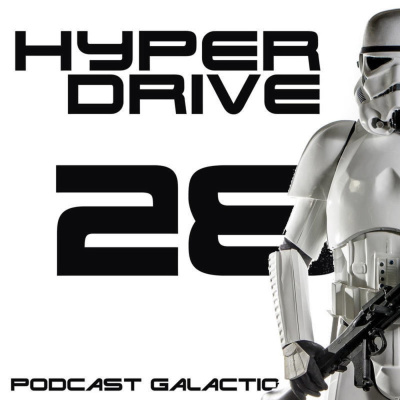 Hyperdrive, Le Podcast Star Wars !