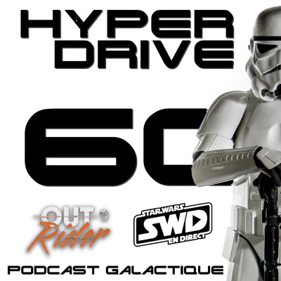 Hyperdrive, Le Podcast Star Wars !