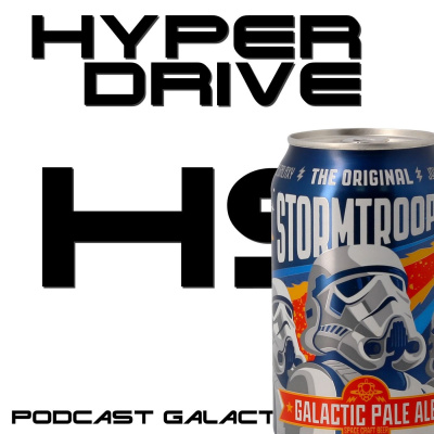 Hyperdrive, Le Podcast Star Wars !