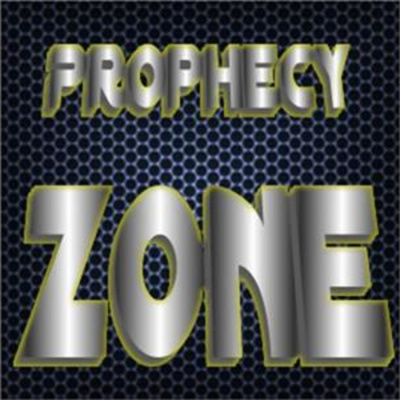 Prophecy Zone Report