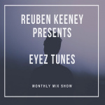 Reuben Keeney Presents Eyez Tunes