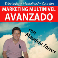 Marketing Multinivel Avanzado Con Mauricio Torres