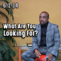 What Are You Looking For? | Archive 6/1/14