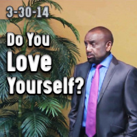 Do You Love Yourself? | Archive 3/30/14