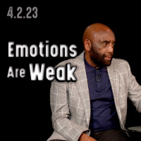 Emotional People Are Controlled | Church 4/2/23