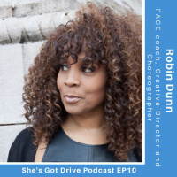 Episode 11: Choreographer Robin Dunn tells us -My invincibility came from my Mom EP 10