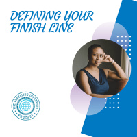 Defining Your Finish Line